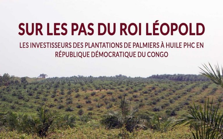 RDC : Le nouveau rapport de l&rsquo;Oakland Institute dévoile les investisseurs finançant les plantations de palmiers à huile de PHC