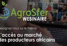 AgroSfer annonce un webinaire axé autour du theme : « Accès au marché des producteurs africains »