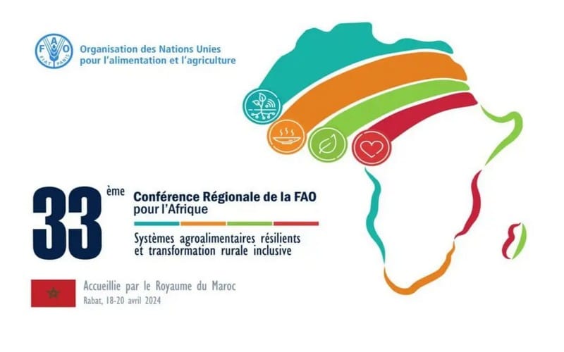 La 33ème édition de la conférence régionale de la FAO pour l’Afrique prévue du 18 au 20 avril 2024 au Maroc